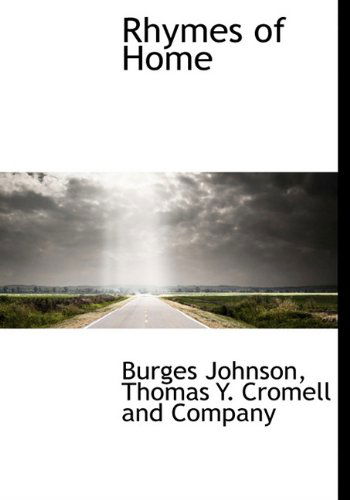 Cover for Burges Johnson · Rhymes of Home (Hardcover Book) (2010)