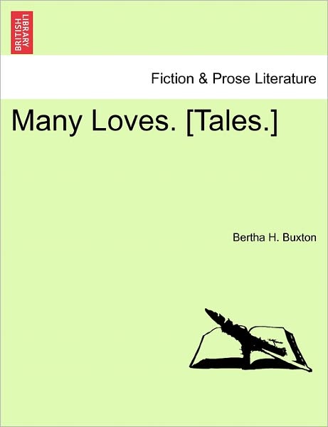 Cover for Bertha H Buxton · Many Loves. [tales.] (Paperback Bog) (2011)