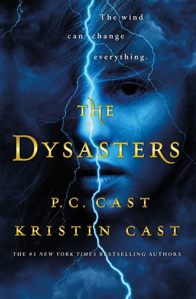 The Dysasters - Dysasters - P. C. Cast - Books - Wednesday Books - 9781250141040 - February 26, 2019