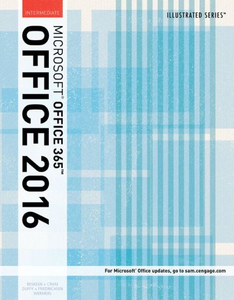 Cover for Friedrichsen, Lisa (Johnson County Community College) · Illustrated Microsoft (R)Office 365 &amp; Office 2016: Intermediate (Paperback Book) [New edition] (2016)