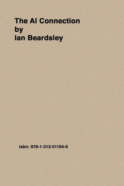 Cover for Ian Beardsley · The Ai Connection (Paperback Book) (2014)