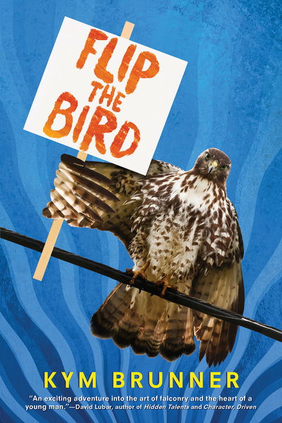 Cover for Kym Brunner · Flip the Bird (Paperback Book) (2018)