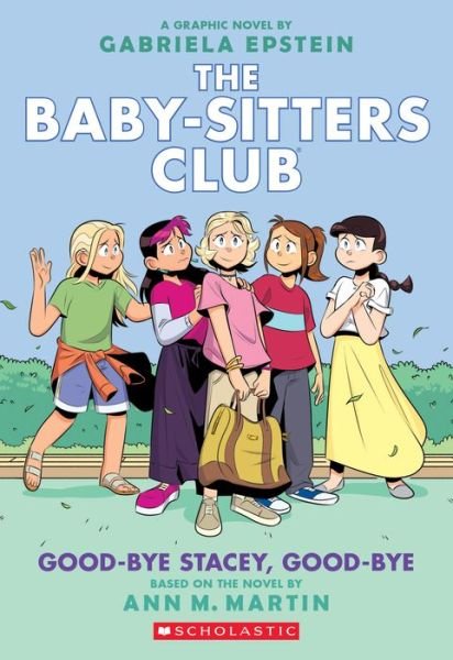 Cover for Ann M. Martin · Good-bye Stacey, Good-bye - The Babysitters Club Graphic Novel (Pocketbok) (2022)