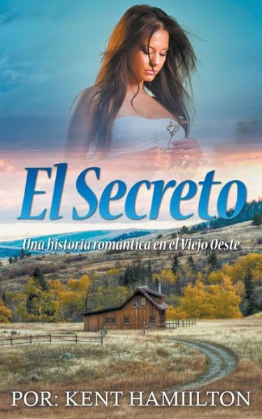 Cover for Kent Hamilton · El Secreto (Taschenbuch) (2018)