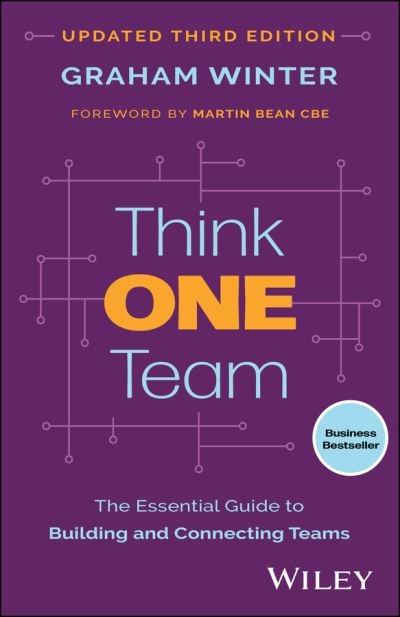 Graham Winter · Think One Team: The Essential Guide to Building and Connecting Teams (Paperback Book) (2024)