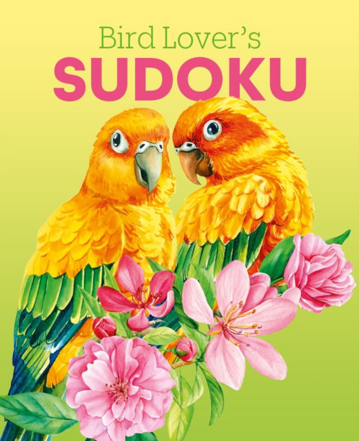 Cover for Eric Saunders · Bird Lover's Sudoku: Over 150 Puzzles (Paperback Book) (2025)