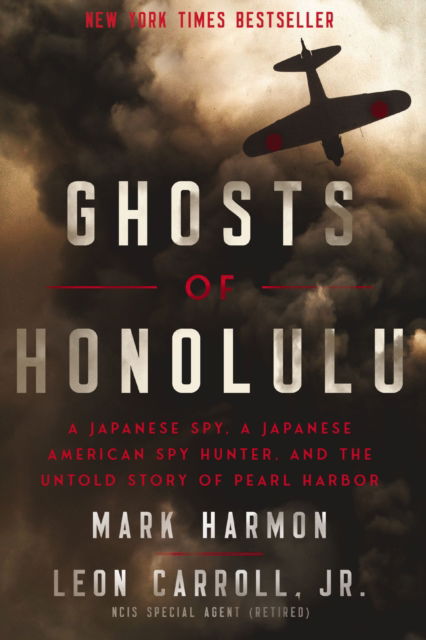 Cover for Mark Harmon · Ghosts of Honolulu: A Japanese Spy, A Japanese American Spy Hunter, and the Untold Story of Pearl Harbor (Paperback Book) (2024)