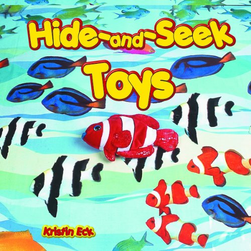 Hide-and-seek Toys (Hide-and-seek Books) - Kristin Eck - Books - Powerkids Pr - 9781404227040 - August 1, 2004