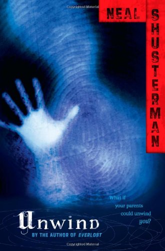 Unwind (Unwind Dystology) - Neal Shusterman - Książki - Simon & Schuster Books for Young Readers - 9781416912040 - 6 listopada 2007