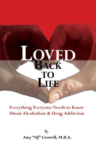 Cover for Aj Crowell · Loved Back to Life (Pocketbok) (2008)