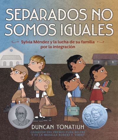Cover for Duncan Tonatiuh · Separados No Somos Iguales (Bok) (2023)