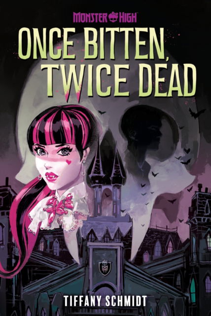 Cover for Tiffany Schmidt · Once Bitten, Twice Dead (A Monster High YA Novel) (Hardcover Book) (2024)
