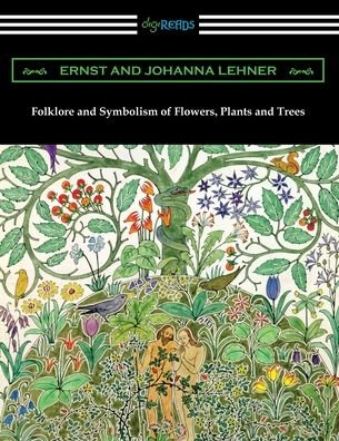 Cover for Ernst Lehner · Folklore and Symbolism of Flowers, Plants and Trees (Paperback Book) (2020)