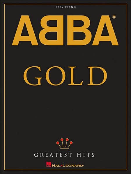 Gold Greatest Hits -For Easy Piano - Abba - Bøger -  - 9781423417040 - 
