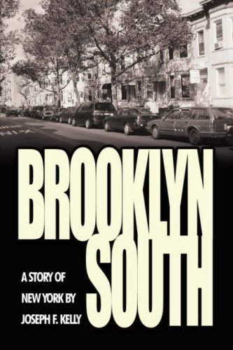 Cover for Joseph F. Kelly · Brooklyn South: a Story of New York (Gebundenes Buch) (2006)