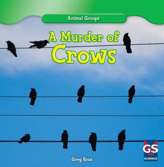 Cover for Greg Roza · A Murder of Crows (Animal Groups) (Hardcover Book) (2013)