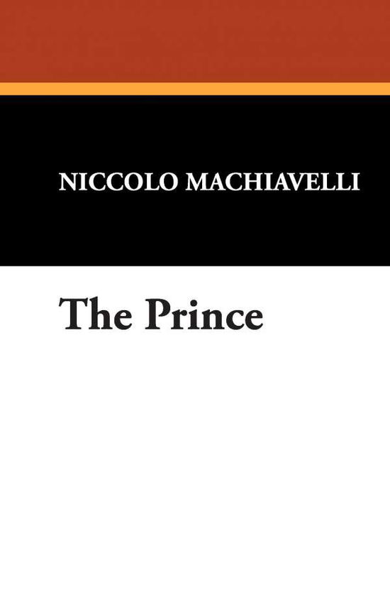 Cover for Machiavelli, Niccolo (Lancaster University) · The Prince (Hardcover Book) (2024)