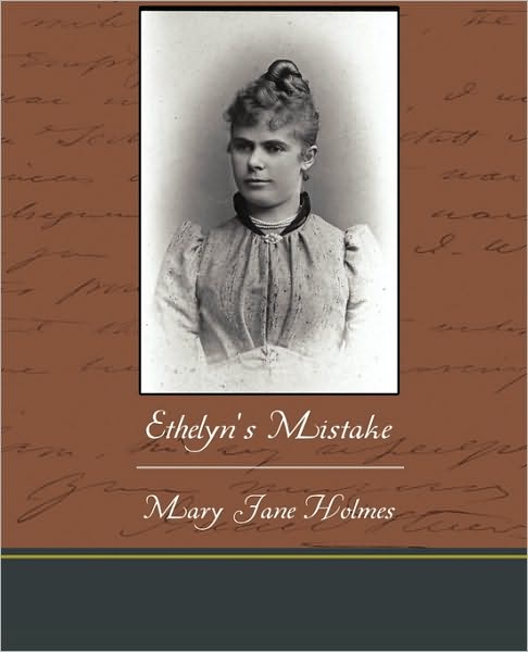 Cover for Mary Jane Holmes · Ethelyn's Mistake (Paperback Book) (2010)