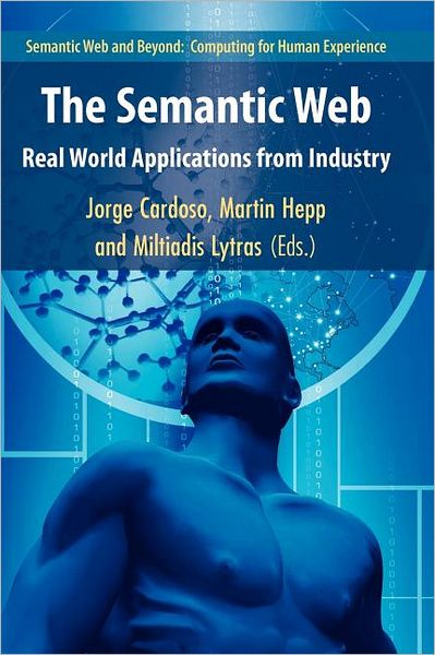 Cover for Jorge Cardoso · The Semantic Web - Semantic Web and Beyond (Paperback Book) [Softcover Reprint of Hardcover 1st Ed. 2008 edition] (2010)