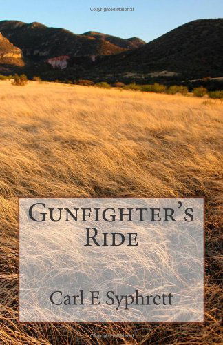 Cover for Carl E Syphrett · Gunfighter's Ride (Paperback Book) (2010)