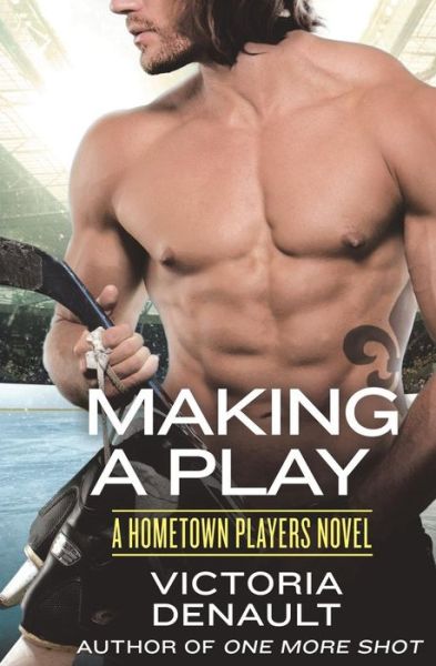 Cover for Victoria Denault · Making a Play (Paperback Book) (2015)