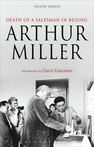 Cover for Arthur Miller · Death of a Salesman' in Beijing - Theatre Makers (Paperback Book) (2017)