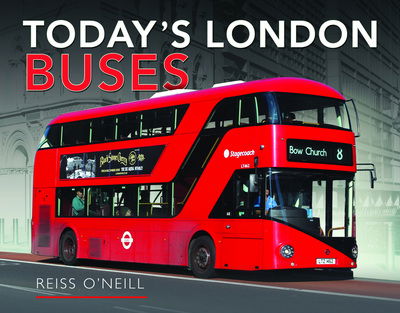 Cover for Reiss O'Neill · Today's London Buses (Innbunden bok) (2021)