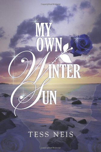 Cover for Tess Neis · My Own Winter Sun (Paperback Book) (2012)