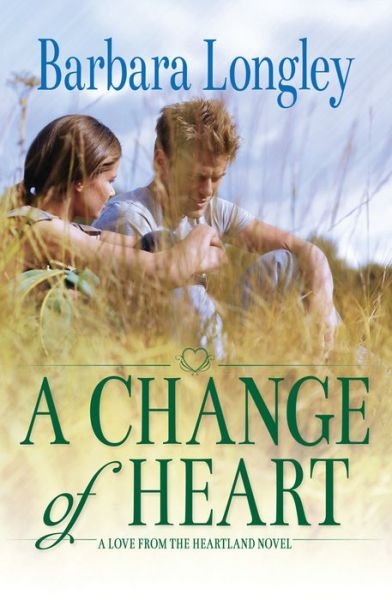 Cover for Barbara Longley · A Change of Heart - Perfect, Indiana (Paperback Book) (2013)