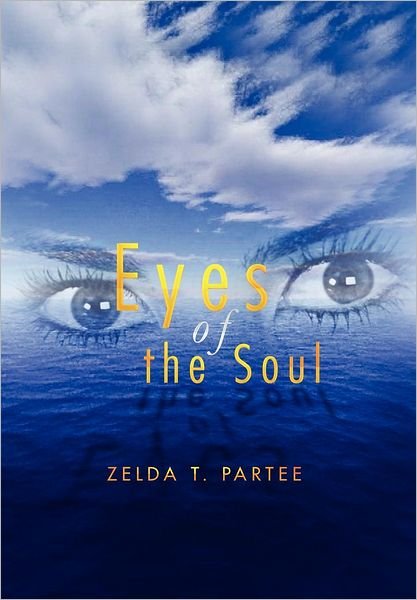 Cover for Zelda T. Partee · Eyes of the Soul (Hardcover Book) (2012)