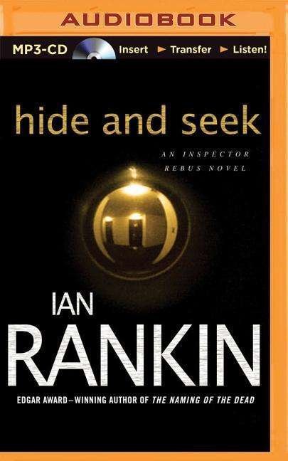Hide and Seek - Ian Rankin - Audioboek - Brilliance Audio - 9781480524040 - 2 september 2014