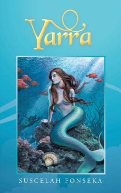 Cover for Suscelah Fonseka · Yarra (Paperback Book) (2013)