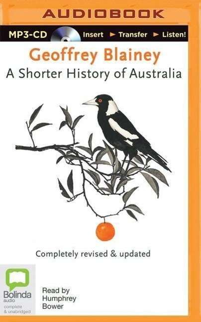 Cover for Geoffrey Blainey · A Shorter History of Australia (MP3-CD) (2015)
