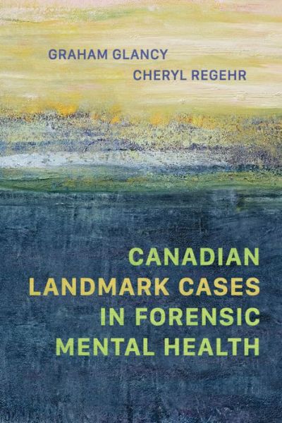 Cover for Graham Glancy · Canadian Landmark Cases in Forensic Mental Health (Paperback Book) (2020)