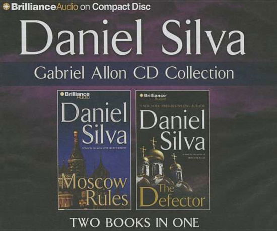 Gabriel Allon Collection: Moscow Rules, the Defector - Daniel Silva - Music - Brilliance Audio - 9781491542040 - 2015