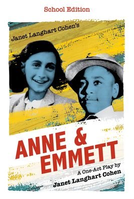 Janet Langhart Cohen's Anne & Emmett: A One-Act Play - Anne & Emmett LLC - Libros - Globe Pequot Press - 9781493056040 - 15 de abril de 2021