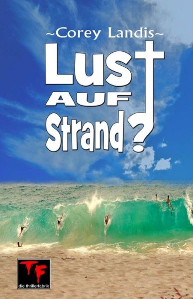 Cover for Corey Landis · Lust Auf Strand? (Paperback Book) (2014)