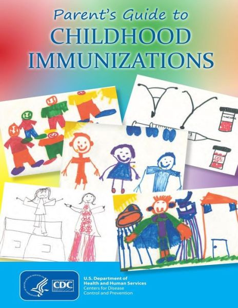 Cover for Centers for Disease Cont and Prevention · Parent's Guide to Childhood Immunizations (Paperback Book) (2014)