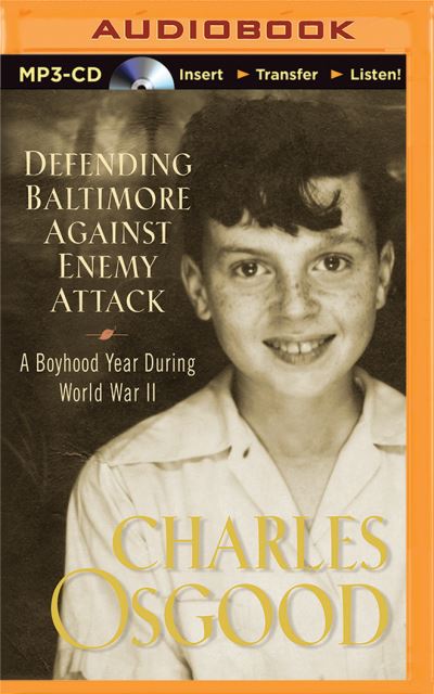 Cover for Charles Osgood · Defending Baltimore Against Enemy Attack (CD) (2015)