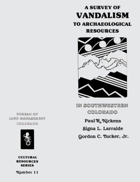 Cover for Nickens · A Survey of Vandalism to Archaeological Resources in Southwestern Colorado (Paperback Book) (2015)