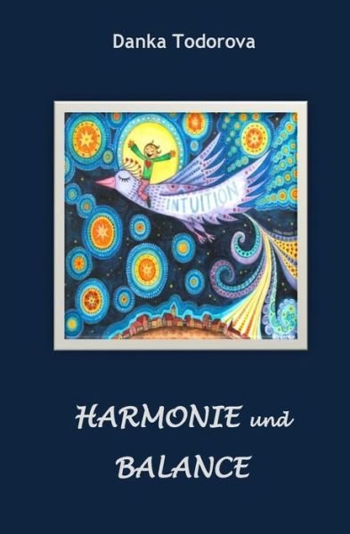 Cover for Danka Todorova · Harmonie Und Balance (Taschenbuch) (2015)