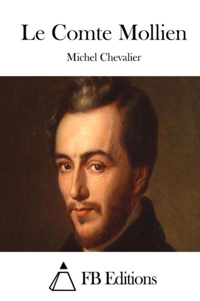 Cover for Michel Chevalier · Le Comte Mollien (Pocketbok) (2015)