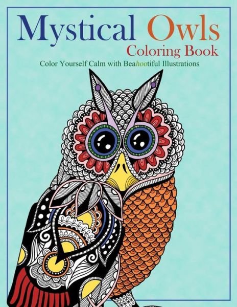 Cover for Ocean Offering · Mystical Owls Coloring Book: Color Yourself Calm with Beahootiful Illustrations (Paperback Book) (2015)