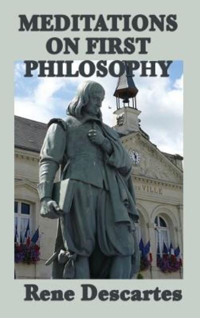 Cover for Rene Descartes · Meditations on First Philosophy (Hardcover Book) (2018)