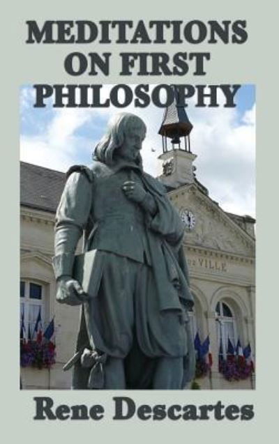 Meditations on First Philosophy - Rene Descartes - Bücher - SMK Books - 9781515433040 - 3. April 2018