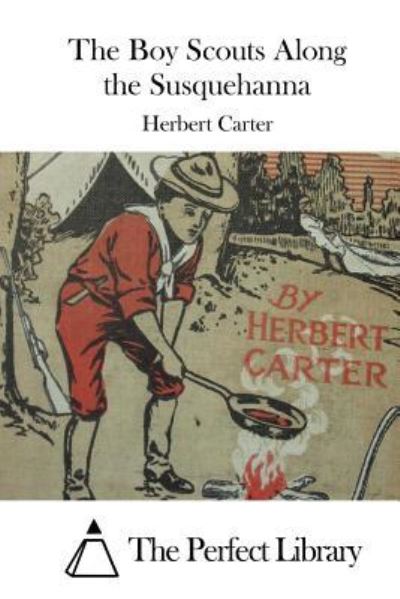 Cover for Herbert Carter · The Boy Scouts Along the Susquehanna (Paperback Book) (2015)