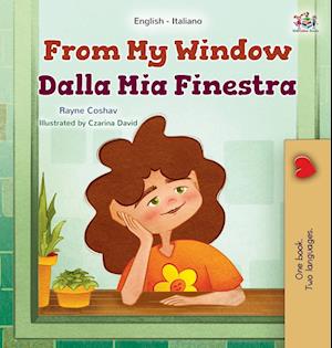 Cover for Rayne Coshav · From My Window (English Italian Bilingual Kids Book) (Book) (2024)