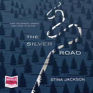 Cover for Stina Jackson · The Silver Road (Audiobook (CD)) [Unabridged edition] (2019)