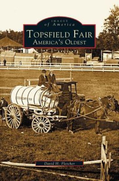 Cover for David H Fletcher · Topsfield Fair (Hardcover Book) (2003)