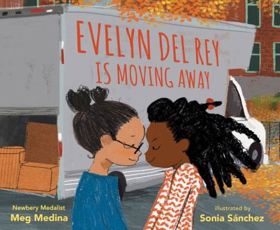 Cover for Meg Medina · Evelyn Del Rey Is Moving Away (Gebundenes Buch) (2020)